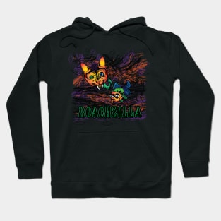 ROACHZILLA Hoodie